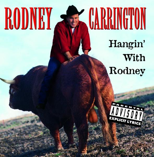 Cover to Rodney Carrington's Hangin' With Rodney