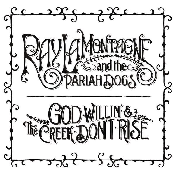 God Willin' And The Creek Don't Rise