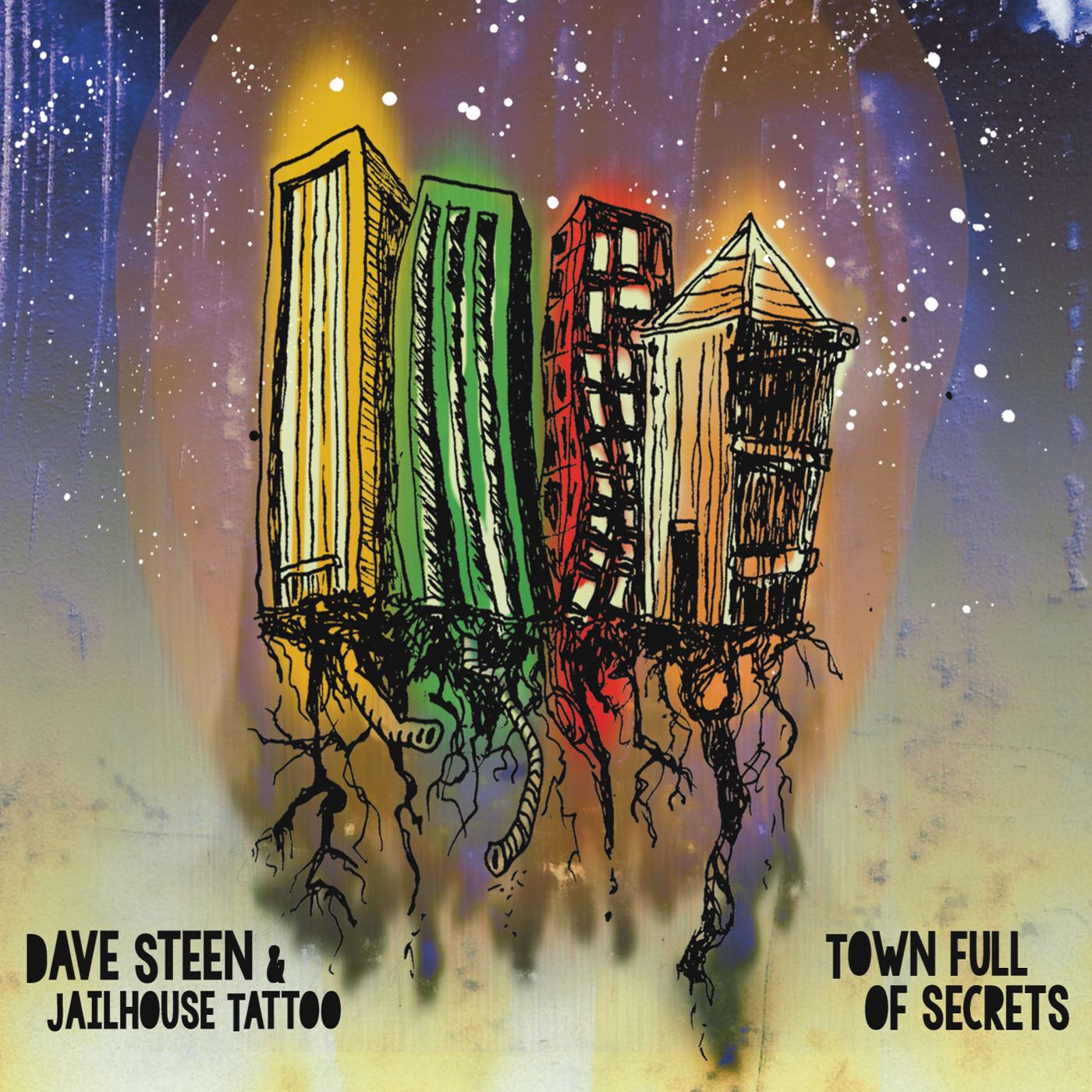 Town Full of Secrets - Dave Steen & Jailhouse Tattoo
