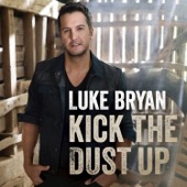 Luke Bryan - Kick the Dust Up  artwork