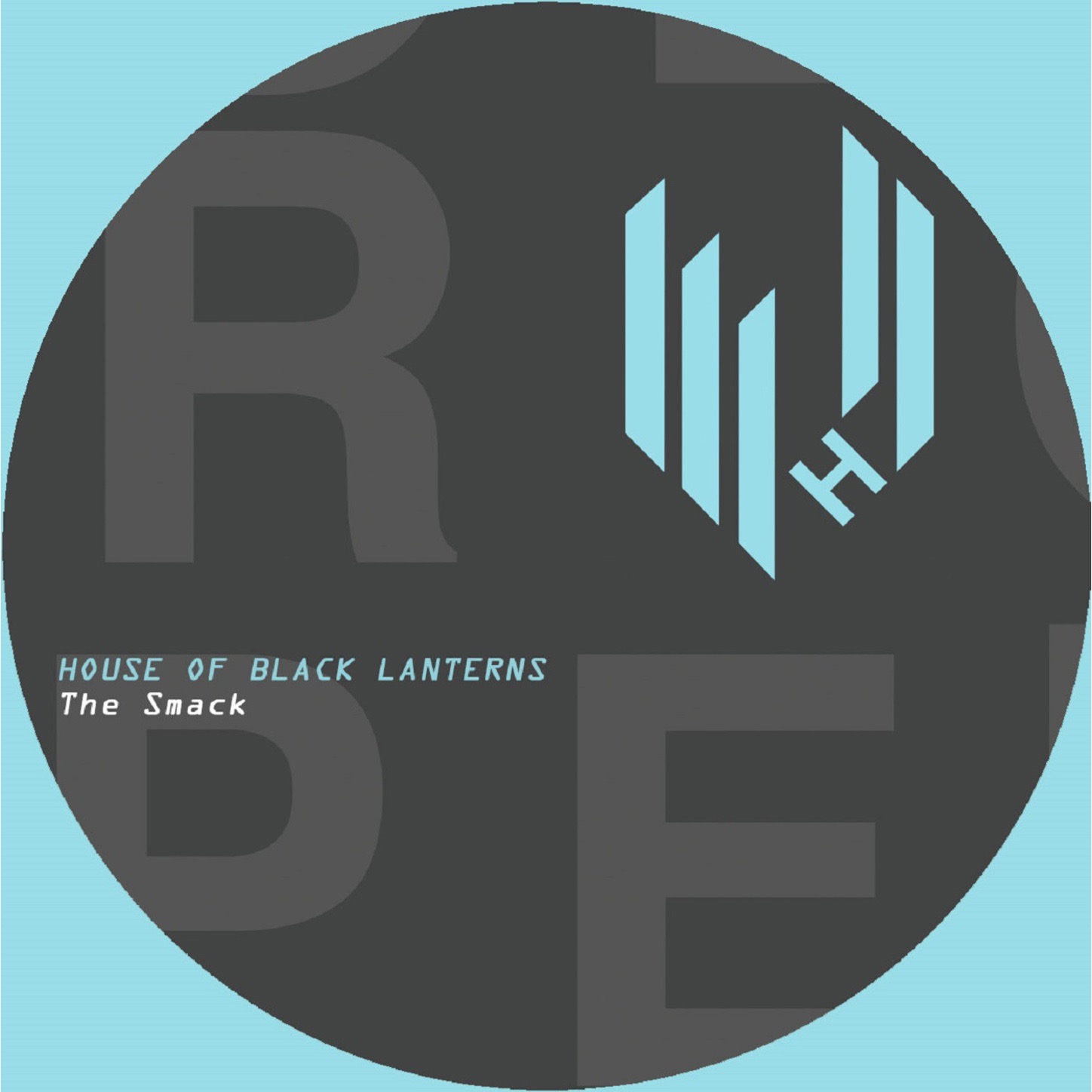 The Smack - EP - House of Black Lanterns
