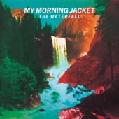 My Morning Jacket - The Waterfall (Deluxe)  artwork