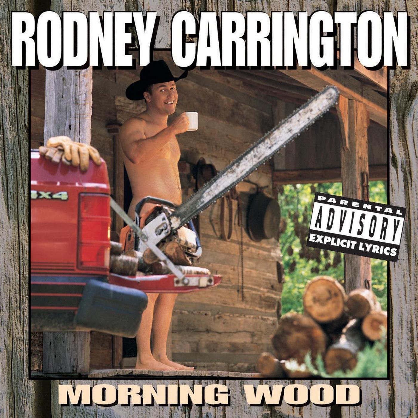 Cover to Rodney Carrington's Morning Wood