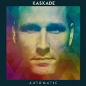 Kaskade - Automatic  artwork