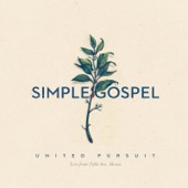 United Pursuit - Simple Gospel (Live)  artwork
