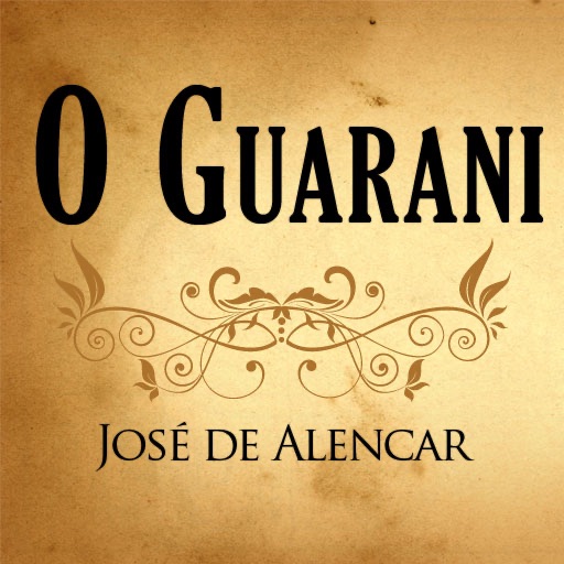 O Guarani de José de Alencar