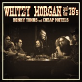 Honky Tonk Angel - Whitey Morgan and the 78's