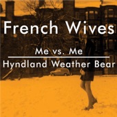 Me vs. Me - French Wives