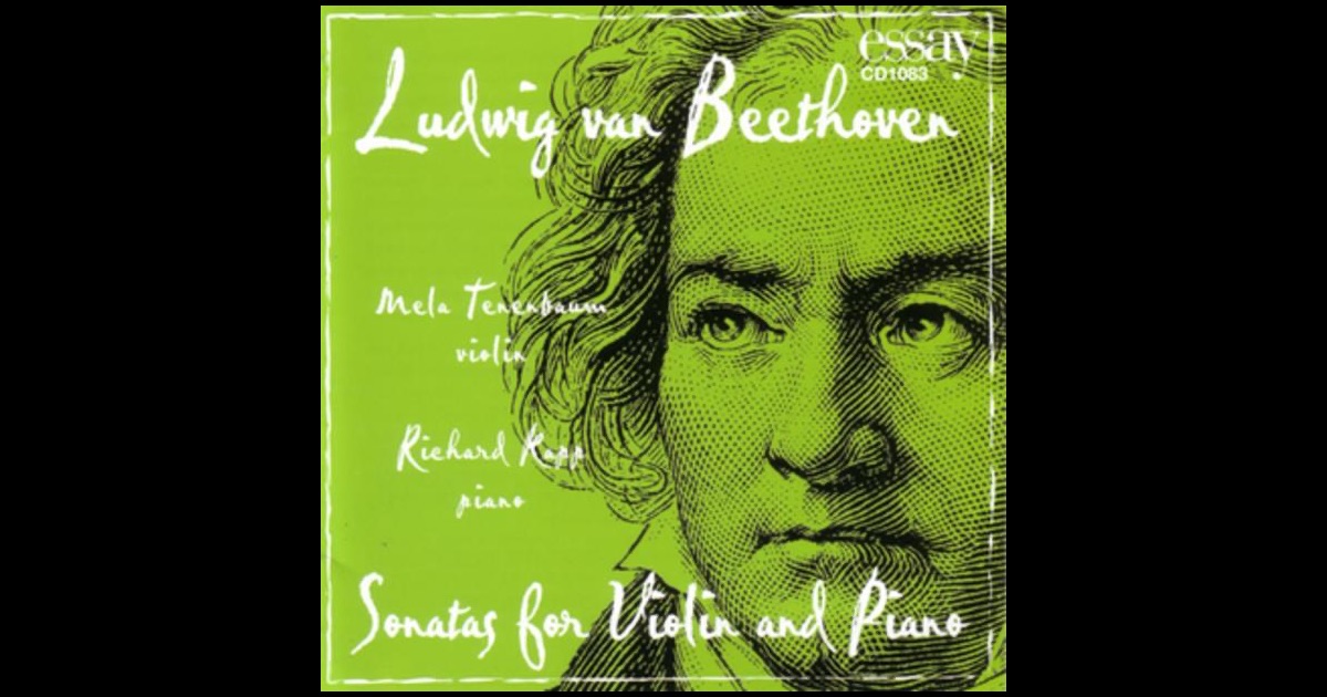 „Beethoven: Sonatas for Violin and Piano“ von Mela Tenenbaum & Richard Kapp ...