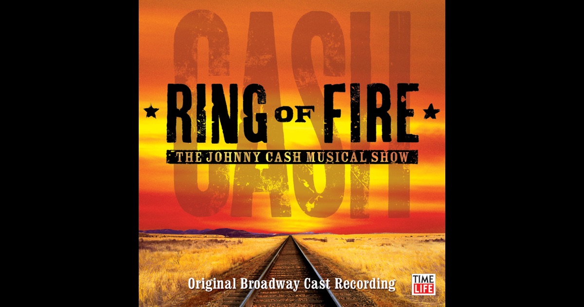 Ring Of Fire Johnny Cash Musical Ring Of Fire Johnny Cash Musical