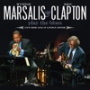 Wynton Marsalis and Eric Clapton Play the Blue: Live from Jazz At Lincoln Center