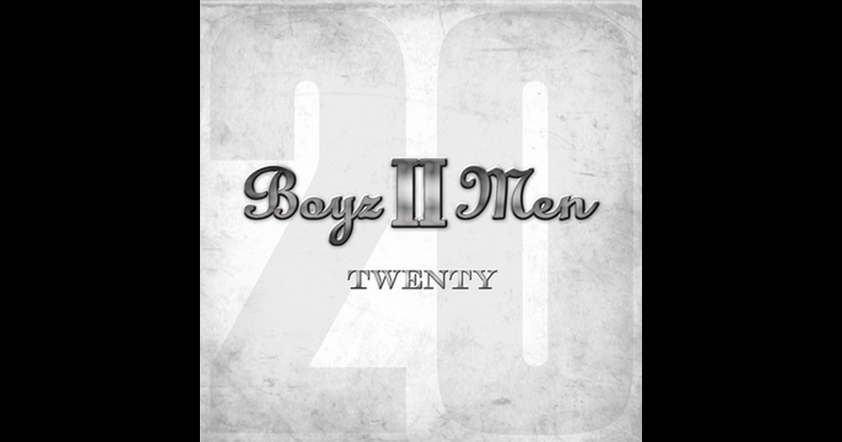 Boyz ii men twenty itunes deluxe edition album 2017