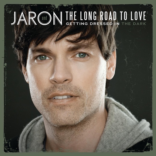 Jaron and the Long Road to Love Getting Dressed In the Dark Album Cover