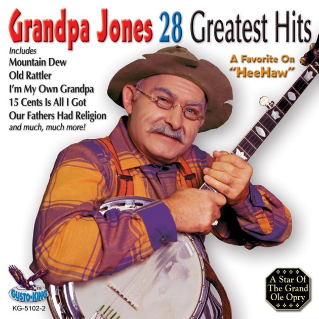 Grandpa Jones - Everybody's Grandpa Grandpa Jones - Everybody's Grandpa