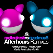 Afterhours (The Remixes) (Melleefresh vs. deadmau5) - Single