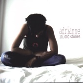 10,000 Stones - Adrianne