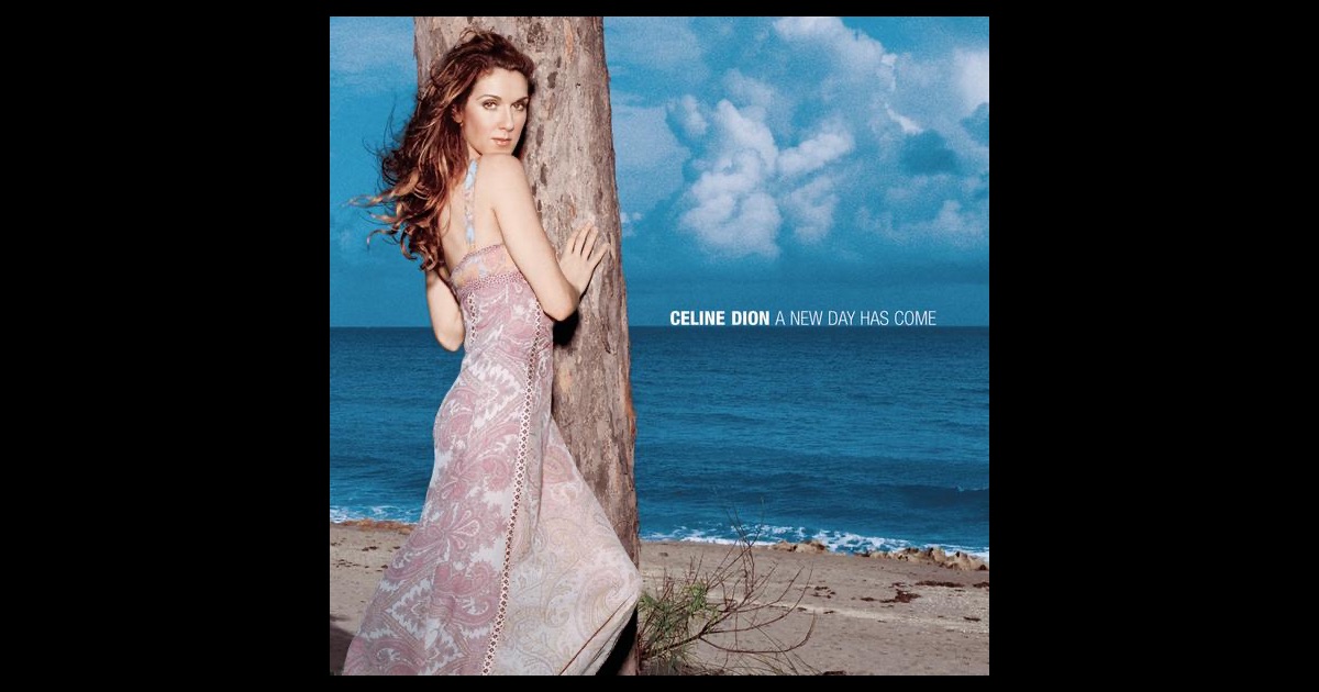 celine dion a new day has come mp3 download waptrick