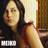 Heard It All Before - Meiko