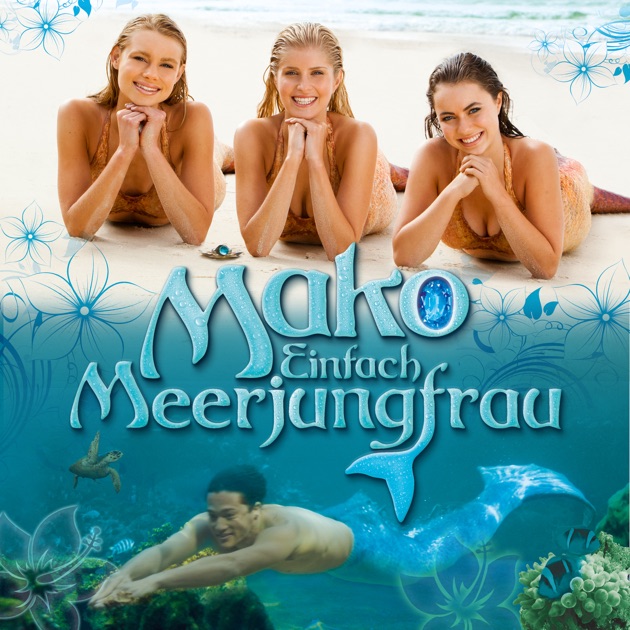 Mako Einfach Meerjungfrau Staffel 1 Mako Einfach Meerjungfrau Staffel 1