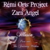 Rémi Orts Project, Zara Angel * Rémi Orts Project, Zara Angel *