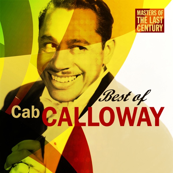 the life of cab calloway essay In hi-de-ho: the life of cab calloway, author alyn shipton sheds new light on calloway's life and career, explaining how he traversed racial and social boundaries to. the life of cab calloway essay In hi-de-ho: the life of cab calloway, author alyn shipton sheds new light on calloway's life and career, explaining how he traversed racial and social boundaries to.
