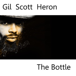 Gil Scott Heron bottle Gil Scott Heron bottle