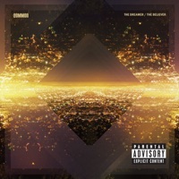 The Dreamer / The Believer