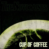 Cup of Coffee - The Novocaines