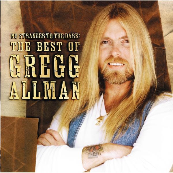 The Gregg Allman Band No Stranger to the Dark: The Best of Gregg Allman Album Cover