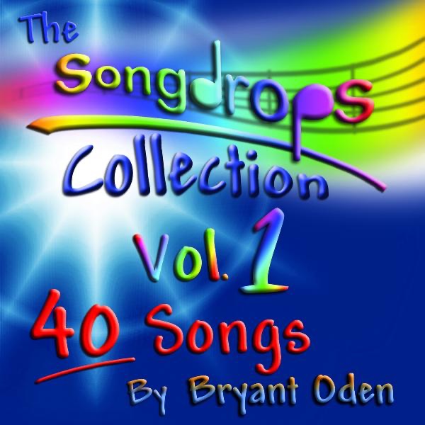 Bryant Oden The Songdrops Collection, Vol. 1 Album Cover