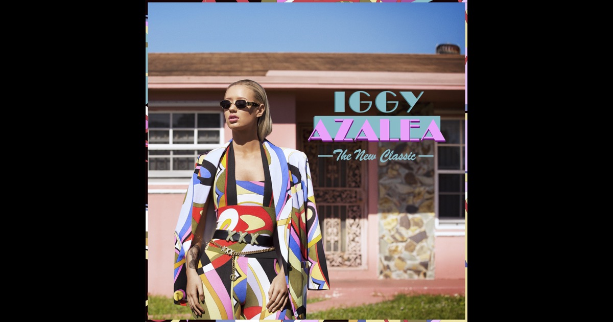 Iggy Azalea: The New Classic Deluxe Version - Music on