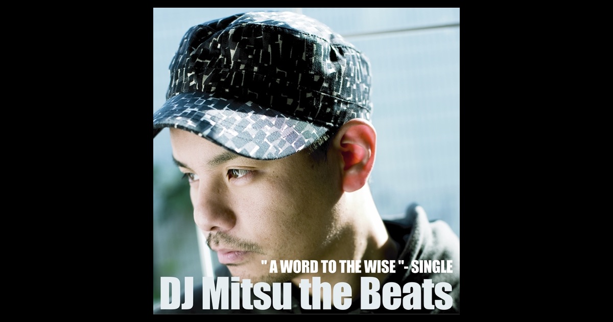 Dj Mitsu The Beats A Word To The Wise Rar