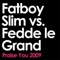 Praise You 2009 (Fedde Le Grand Remix) - Single Praise You 2009 (Fedde Le Grand Remix) - Single