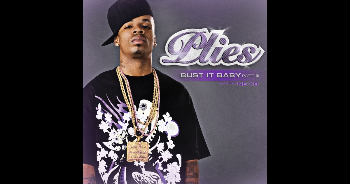 Bust It Baby Plies Free Mp3 Download