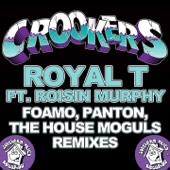 Royal T (FoamoPantonThe House Moguls Remixes) - EP