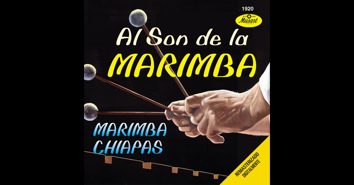 Al Son de la Marimba de Marimba Chiapas en Apple Music