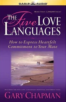 Gary Chapman, The Five Love Languages: The Secret to Love That Lasts (Unabridged)