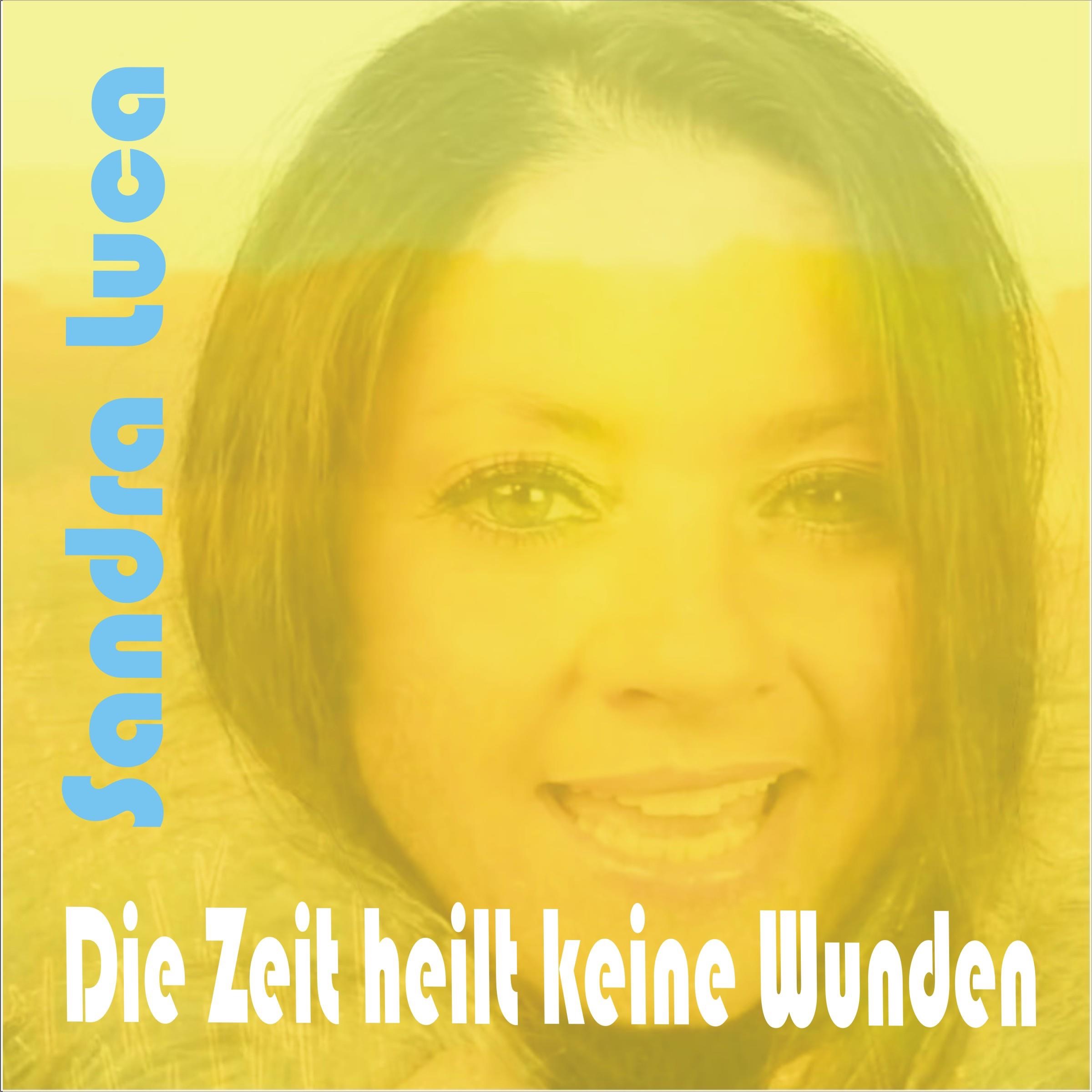 „Die Zeit heilt keine Wunden - Single“ von <b>Sandra Luca</b> in iTunes - 2400x2400sr