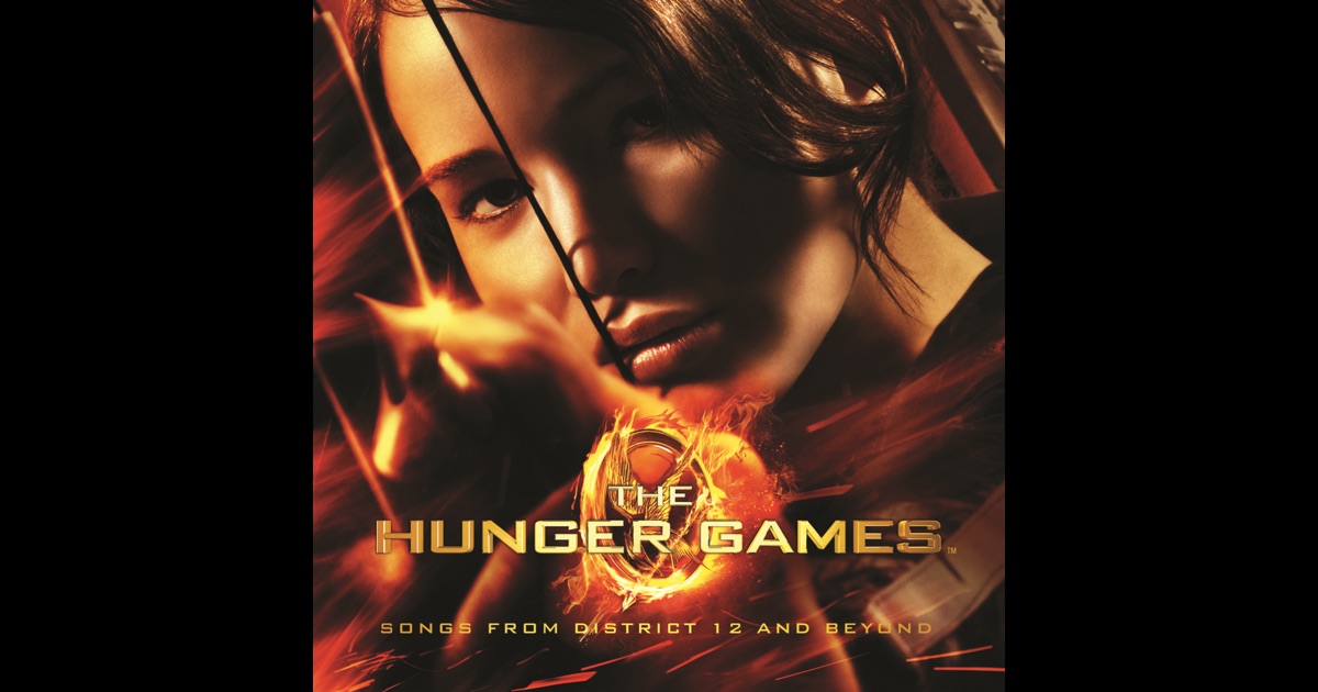 The Hunger Games Songs From District 12 And Beyond By Various Artists