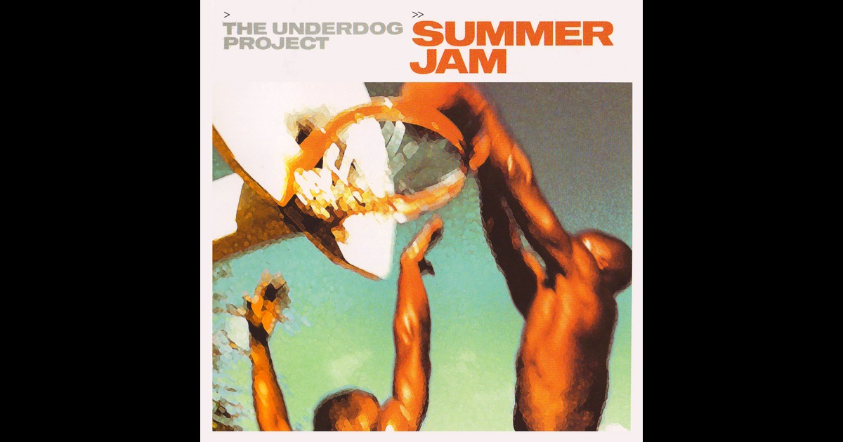 Summer Jam The Underdog Project Lastfm