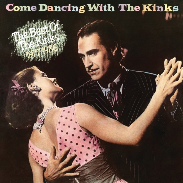 The Kinks Come Dancing With the Kinks: The Best of the Kinks 1977-1986 Album Cover