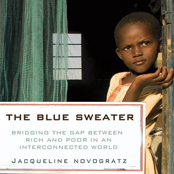 The Blue Sweater: Bridging the Gap between Rich and Poor in an ...