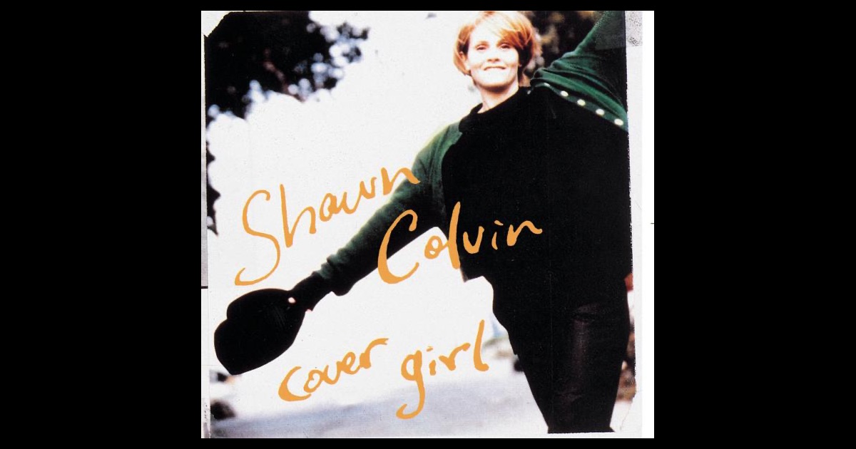 Cover Girl by Shawn Colvin on Apple Music