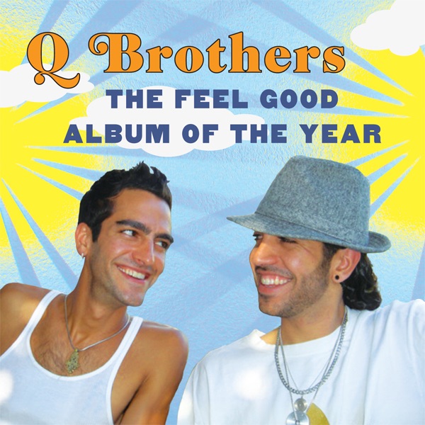 Q Brothers The Feel Good Album of the Year Album Cover