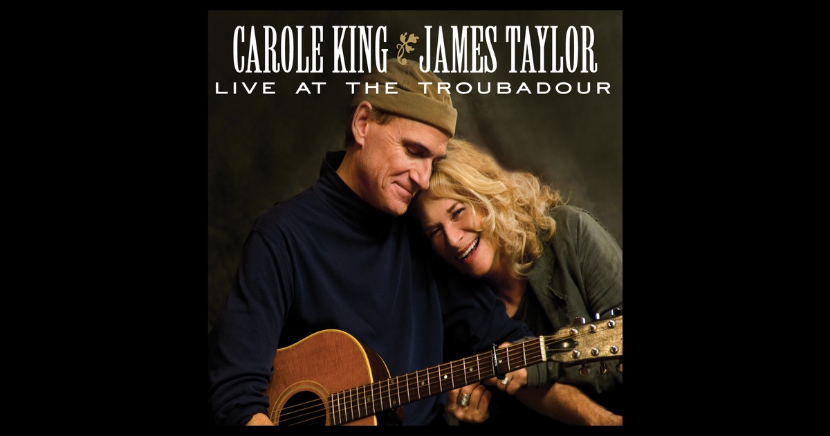 Carole King James Taylor: Live At The Troubadour