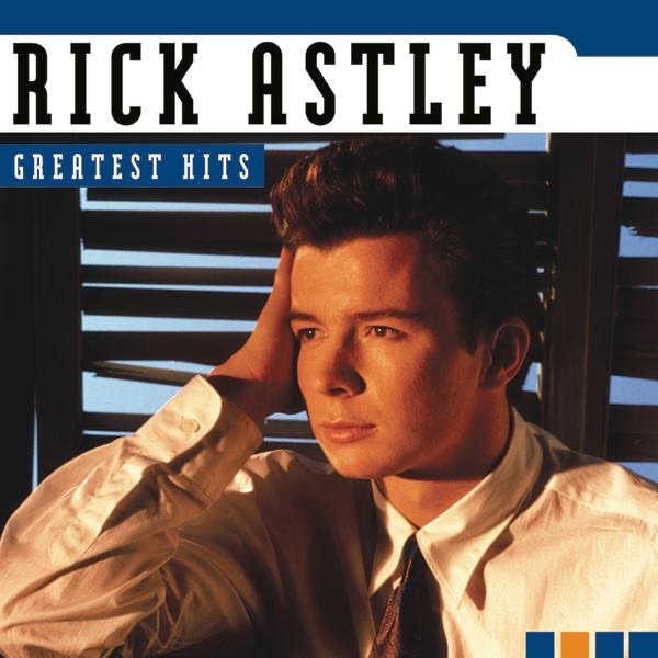Rick Astley Never Gonna Give You Up