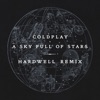 A Sky Full of Stars (Hardwell Remix)