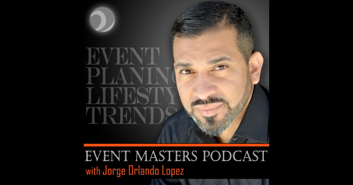 „Event Masters Podcast“ von Jorge Orlando Lopez in iTunes