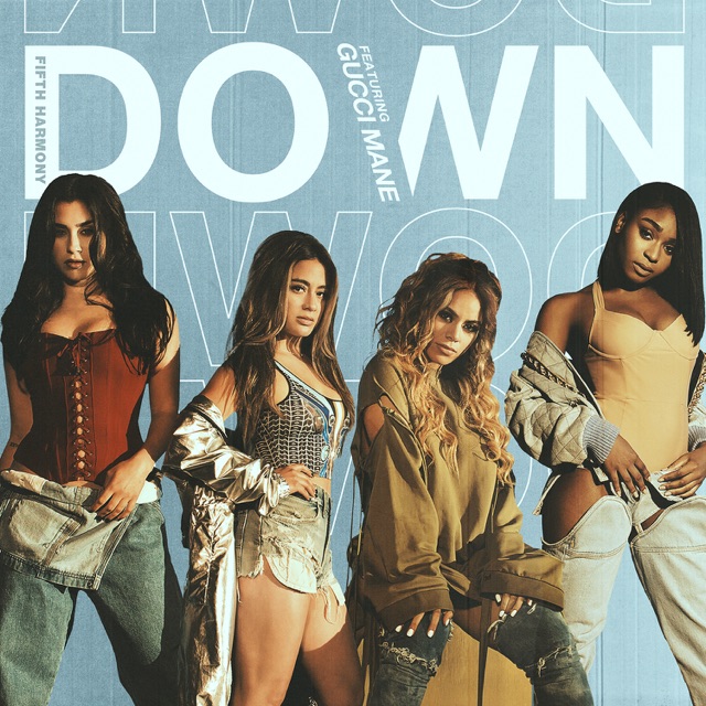 Fifth Harmony Down (feat. Gucci Mane) - Single Album Cover