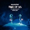 Two of Us (feat. Abbey & Ronin) [VINAI Edit] - Single